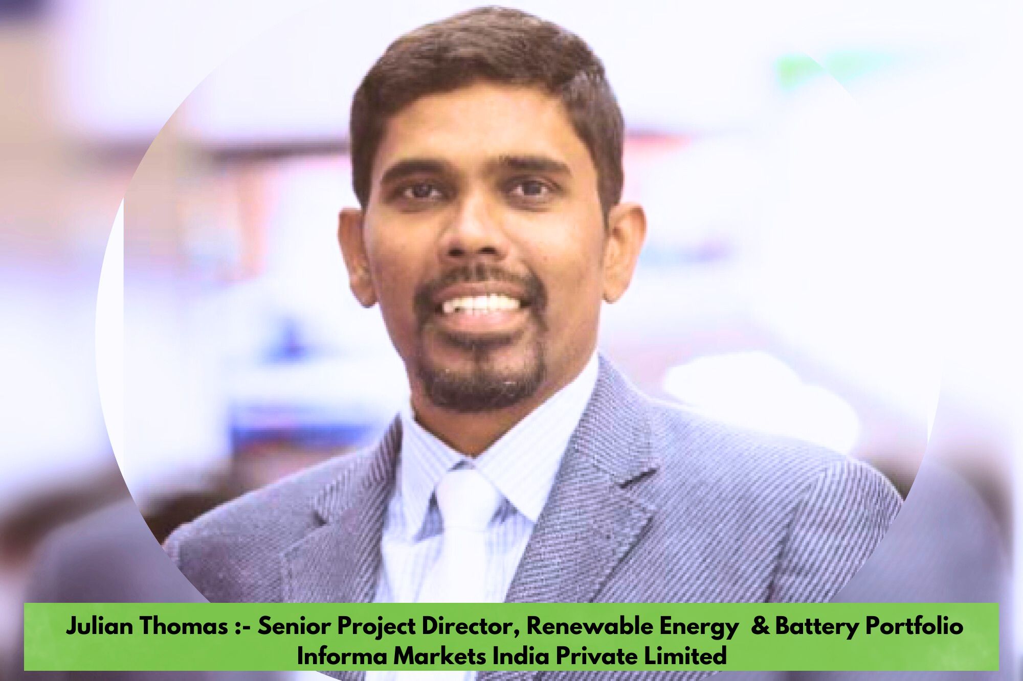 EQ In Exclusive Conversation With Mr. Julian Thomas Senior Project Director – Renewable Energy & Battery Portfolio – Informa Markets India Pvt Ltd
